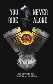 You never ride Alone