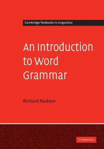 Introduction to Word Grammar (eBook, ePUB) Introduction to Word Grammar (eBook, ePUB)