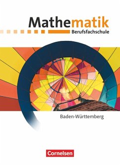 Mathematik Berufsfachschule Baden-Württemberg - Schülerbuch - Brüggemann, Juliane;Hinze, Robert;Barzen, Frank