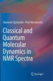 Classical and Quantum Molecular Dynamics in NMR Spectra