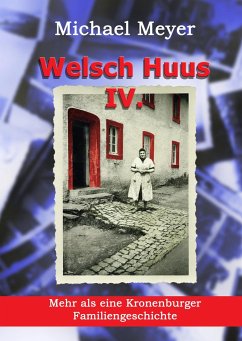Welsch Huus - Teil IV - Meyer, Michael