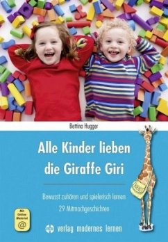 Alle Kinder lieben die Giraffe Giri - Hugger, Bettina