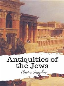 Antiquities of the Jews (eBook, ePUB) - Josephus, Flavius