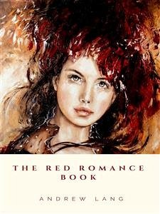 The Red Romance Book (eBook, ePUB) - Lang, Andrew