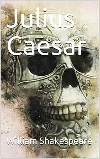 Julius Caesar (eBook, PDF) - Shakespeare, William