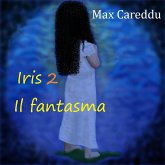 Iris il fantasma (eBook, ePUB)