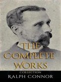 Ralph Connor: The Complete Works (eBook, ePUB)