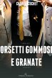 Orsetti gommosi e granate (eBook, ePUB) - Bild 1