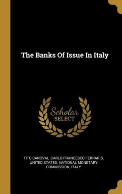 The Banks Of Issue In Italy - Canovai, Tito