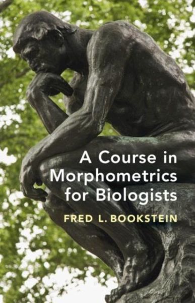 Course in Morphometrics for Biologists (eBook, PDF) Course in Morphometrics for Biologists (eBook, PDF)