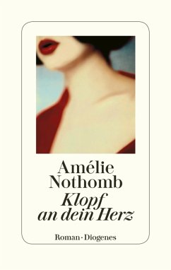 Klopf an dein Herz (eBook, ePUB) - Nothomb, Amélie