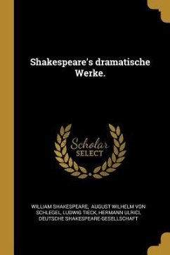 Shakespeare's Dramatische Werke.