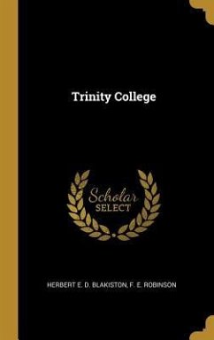 Trinity College - Blakiston, Herbert E D