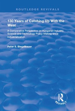 130 Years of Catching Up with the West (eBook, ePUB) - Biegelbauer, Peter S