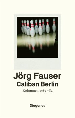 Caliban Berlin (eBook, ePUB) - Fauser, Jörg