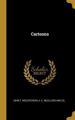 Cartoons - McCutcheon, John T