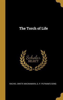 The Torch of Life - Macnamara, Rachel Swete