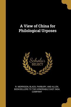 A View of China for Philological Urposes