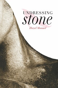 Undressing Stone (eBook, ePUB) - Manuel, Hazel