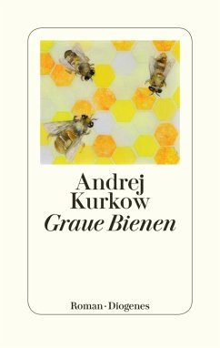 Graue Bienen (eBook, ePUB) - Kurkow, Andrej