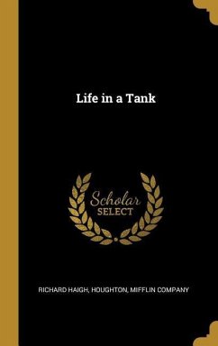 Life in a Tank - Haigh, Richard