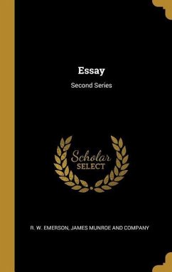 Essay: Second Series - Emerson, R. W.