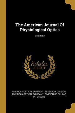 The American Journal Of Physiological Optics; Volume 3