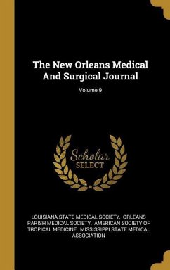 The New Orleans Medical And Surgical Journal; Volume 9