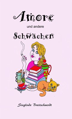Amore - Diäten und andere Schwächen (eBook, ePUB) - Breitschwerdt, Sieglinde