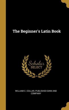 The Beginner's Latin Book