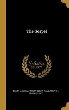 The Gospel - Matthew, Mark Luke