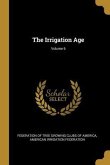 The Irrigation Age; Volume 6