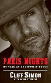 Paris Nights My Year at the Moulin Rouge (eBook, ePUB)