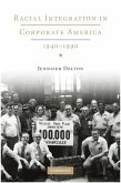 Racial Integration in Corporate America, 1940-1990 (eBook, ePUB)