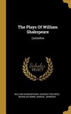 The Plays Of William Shakspeare: Cymbeline