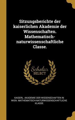Cover Sitzungsberichte der kaiserlichen Akademie der Wissenschaften. Mathematisch-naturwissenschaftliche Classe.