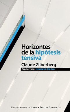 Horizontes de la hipótesis tensiva (eBook, ePUB) - Zibelberg, Claude