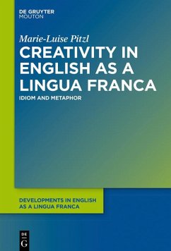 Creativity in English as a Lingua Franca (eBook, ePUB) - Pitzl, Marie-Luise