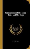Recollections of The Mess - Table and The Stage