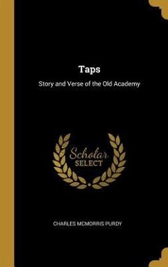 Taps: Story and Verse of the Old Academy