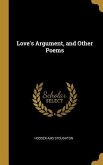 Love's Argument, and Other Poems
