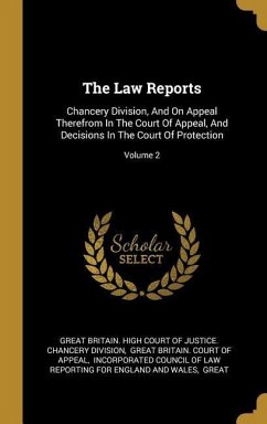 The Law Reports: Chancery Division, And On Appeal Therefrom In The Court Of Appeal, And Decisions In The Court Of Protection; Volume 2