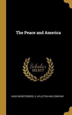 The Peace and America - Münsterberg, Hugo