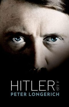 Hitler - Longerich, Peter (Former Professor of Modern German History, Royal H