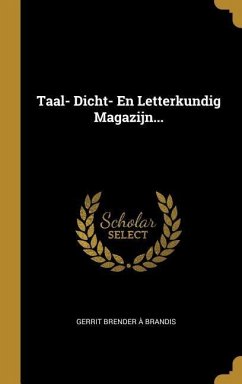 Taal- Dicht- En Letterkundig Magazijn... Taal- Dicht- En Letterkundig Magazijn...