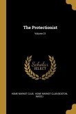 The Protectionist; Volume 21