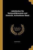 Jahrbücher Für Nationalökonomie Und Statistik, Achtzehnter Band