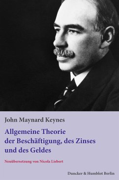 Allgemeine Theorie der Beschäftigung, des Zinses und des Geldes. (eBook, ePUB) - Keynes, John Maynard