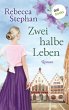 Zwei halbe Leben (eBook, ePUB) - Bild 1