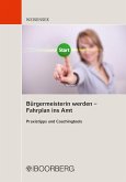 Bürgermeisterin werden - Fahrplan ins Amt (eBook, PDF)